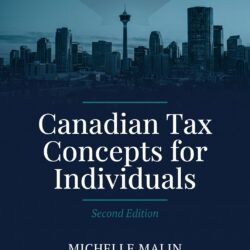 Canadian Income Tax Concepts for Individuals - Second Edition